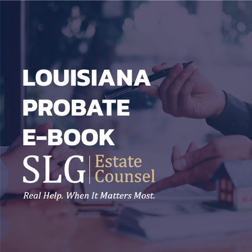From Questions to Solutions – Here is Your eGuide to Louisiana Probate